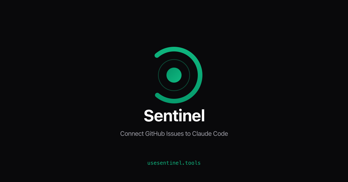 Sentinel — Connect GitHub Issues to Claude Code